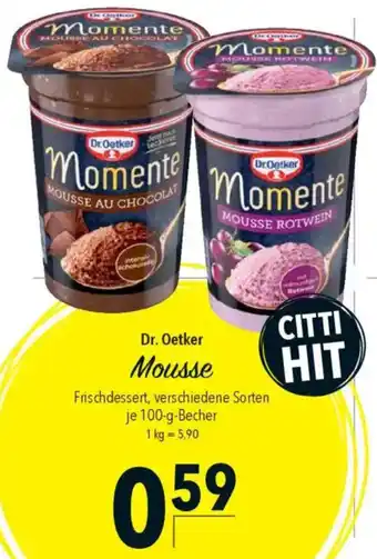 CITTI Markt Dr. Oetker Mousse Angebot