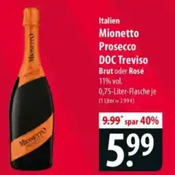 Famila Nord Ost Italien Mionetto Prosecco DOC Treviso Brut oder Rosé Angebot