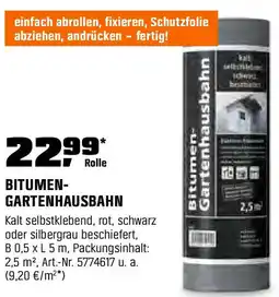 OBI BITUMEN- GARTENHAUSBAHN Angebot