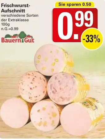 WEZ Bauern Gut Frischwurst Aufschnitt Angebot