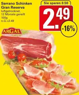 WEZ ARGAL Serrano Schinken Gran Reserva Angebot