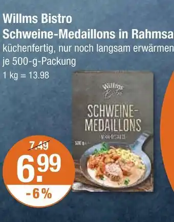 V Markt Willms bistro schweine-medaillons in rahmsauce Angebot
