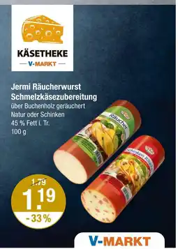 V Markt Jermi räucherwurst schmelzkäsezubereitung Angebot