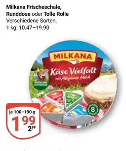 Globus Milkana Frischeschale, Runddose oder Tolle Rolle Angebot