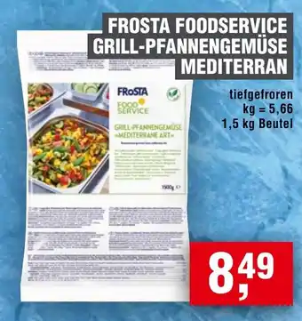 Handelshof FROSTA FOODSERVICE GRILL-PFANNENGEMÜSE MEDITERRAN Angebot
