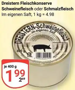 Globus Dreistern Fleischkonserve Schweinefleisch oder Schmalzfleisch Angebot