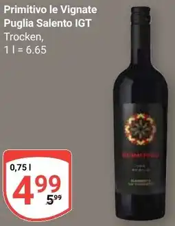 Globus Primitivo le Vignate Puglia Salento IGT Angebot