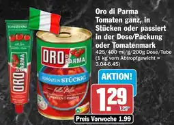 AEZ Oro di Parma Tomaten ganz, in Stücken oder passiert in der Dose/Packung oder Tomatenmark Angebot