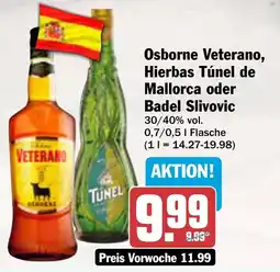 AEZ Osborne Veterano, Hierbas Túnel de Mallorca oder Badel Slivovic Angebot