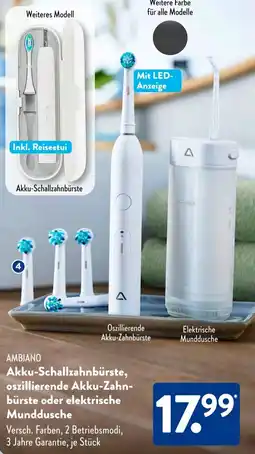 Aldi Süd AMBIANO Akku-Schallzahnbürste, oszillierende Akku-Zahnbürste oder elektrische Munddusche Angebot