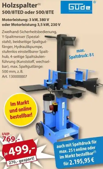 Sonderpreis Baumarkt Güde Holzspalter 500/8TED oder 500/8TE Angebot