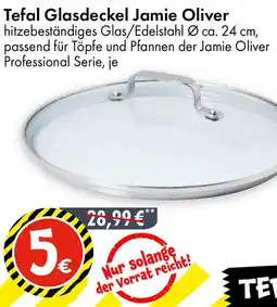 TEDi Tefal Glasdeckel Jamie Oliver Angebot