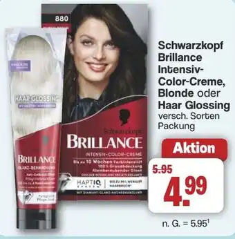 Famila Nord West Schwarzkopf Brillance Intensiv- Color-Creme, Blonde oder Haar Glossing Angebot
