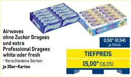 METRO Airwaves ohne Zucker Dragees und extra Professional Dragees white oder fresh Angebot