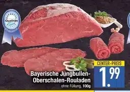 Edeka Bayerische Jungbullen-Oberschalen-Rouladen Angebot