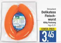 Edeka Donauland Delikatess Fleischwurst Angebot