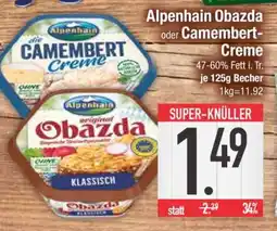 Edeka Alpenhain Obazda oder Camembert Creme Angebot