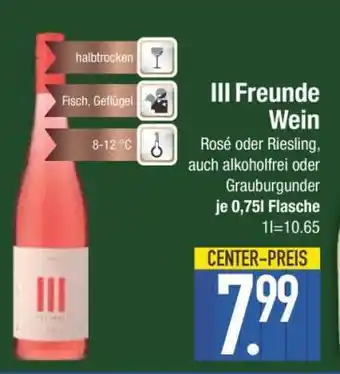 Edeka III Freunde Wein Angebot