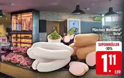 Edeka Münchner Weißwurst oder Dicke Angebot