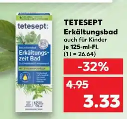 Kaufland TETESEPT Erkältungsbad Angebot