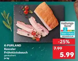 Kaufland K-PURLAND Kasseler Frühstücksbauch Angebot