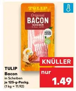 Kaufland Tulip Bacon Angebot