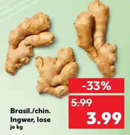 Kaufland Brasil./chin. Ingwer, lose Angebot