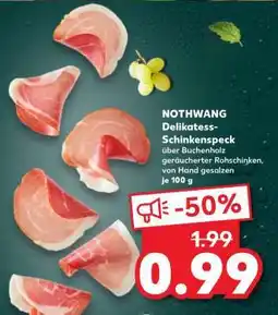 Kaufland NOTHWANG Delikatess- Schinkenspeck Angebot