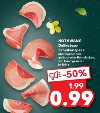 Kaufland NOTHWANG Delikatess- Schinkenspeck Angebot