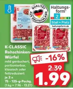 Kaufland K-CLASSIC Rohschinken- Würfel Angebot