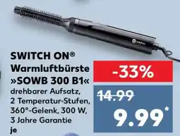Kaufland SWITCH ON Warmluftbürste SOWB 300 B1 Angebot