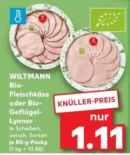 Kaufland WILTMANN Bio-Fleischkäse oder Bio-Geflügel-Lyoner Angebot
