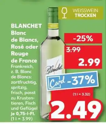 Kaufland BLANCHET Blanc de Blancs, Rosé oder Rouge de France Angebot