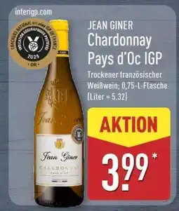 Aldi Nord JEAN GINER Chardonnay Pays d'Oc IGP Angebot