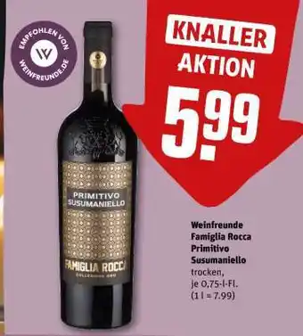 REWE Weinfreunde Famiglia Rocca Primitivo Susumaniello Angebot