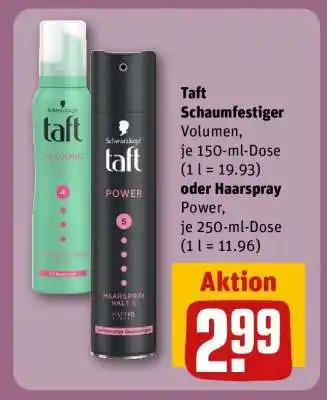 REWE Taft Schaumfestiger Volumen oder Haarspray Power Angebot