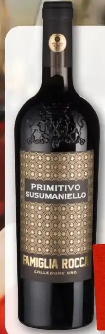 nahkauf Famiglia Rocca Primitivo Susumaniello Angebot