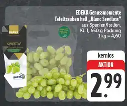Edeka Edeka genussmomente tafeltrauben hell blanc seedless Angebot