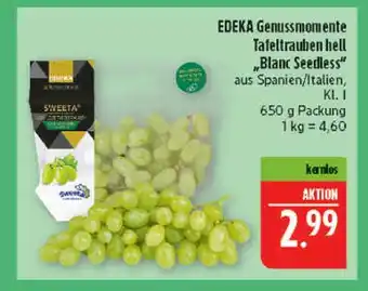 Marktkauf Edeka genussmomente tafeltrauben hell blanc seedless Angebot