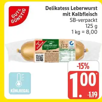 Marktkauf Gut & günstig delikatess leberwurst mit kalbfleisch Angebot