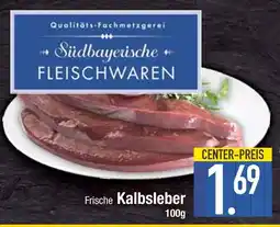 Edeka Südbayerische fleischwaren frische kalbsleber Angebot