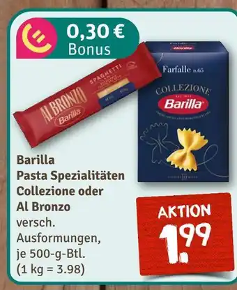 nahkauf Barilla pasta spezialitäten collezione oder al bronzo Angebot