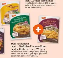 tegut Tegut... backofen pommes frites, zapfen kroketten oder wedges Angebot