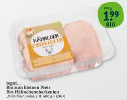 tegut Tegut... bio-hähnchenoberkeulen Angebot
