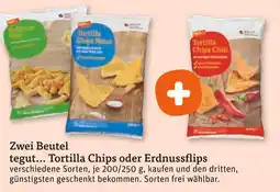 tegut Tegut... tortilla chips oder erdnussflips Angebot
