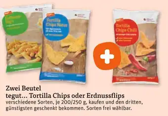 tegut Tegut... tortilla chips oder erdnussflips Angebot
