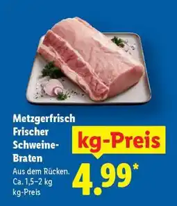 Lidl Metzgerfrisch Frischer Schweine-Braten Angebot