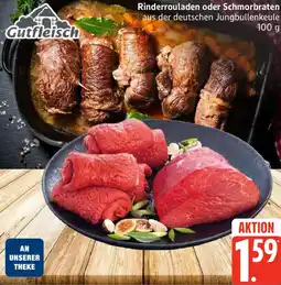 Edeka Gutfleisch Rinderrouladen oder Schmorbraten Angebot