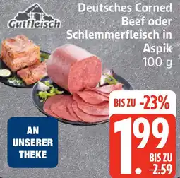 Edeka Gutfleisch Deutsches Corned Beef oder Schlemmerfleisch in Aspik Angebot