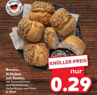 Kaufland Bauern- brötchen mit Saaten Angebot